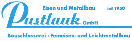 Pustlauk Eisen- und Metallbau GmbH seit 1950